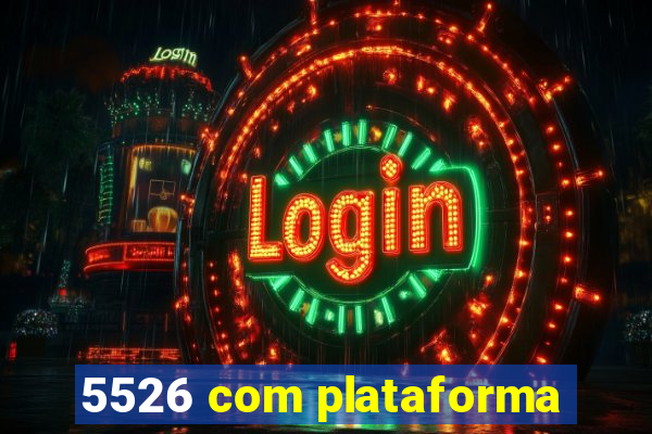 5526 com plataforma